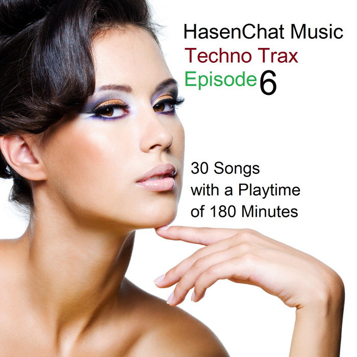HasenChat-Music-Techno-Trax-Episode-6